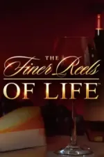 The Finer Reels of Life